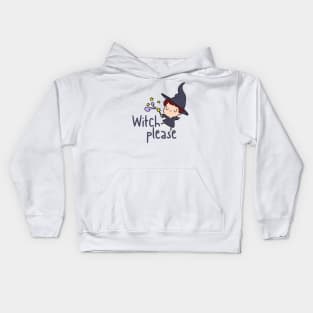 Witch Please Kids Hoodie